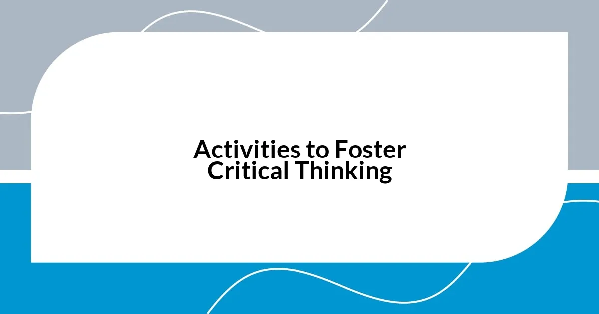 Activities to Foster Critical Thinking